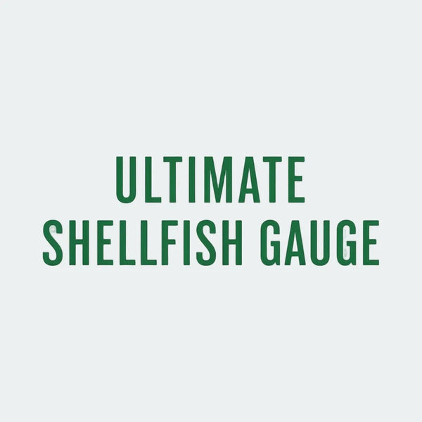 Ultimate Shellfish Gauge